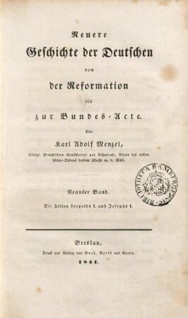 Neuere Geschichte der Deutschen von der Reformation bis zur Bundes-Acte. Neunter Band, Die Zeiten Leopolds I. und Josephs I.