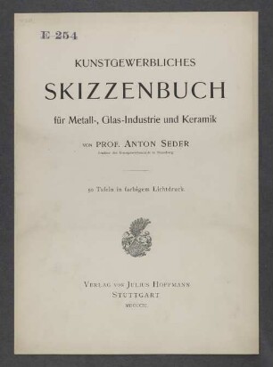 Kunstgewerbliches Skizzenbuch für Metall-, Glas-Industrie und Keramik