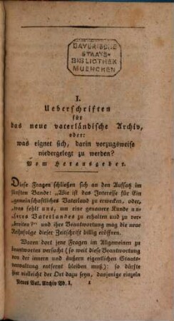 Neues vaterländisches Archiv oder Beiträge zur allseitigen Kenntniß des Königreichs Hannover und des Herzogthums Braunschweig. 1822,1, 1822,[1] = Bd. 1