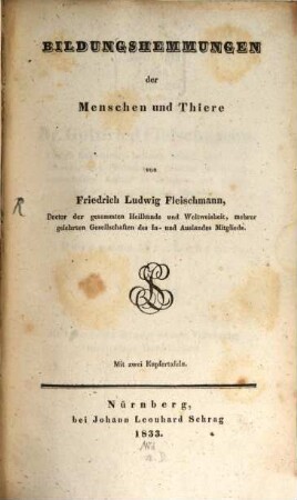 Bildungshemmungen der Menschen und Thiere : mit zwei Kupfertafeln