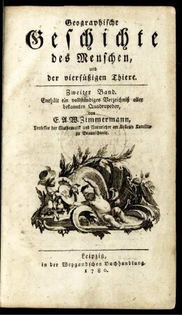 Bd. 2: Geographische Geschichte des Menschen und der allgemein verbreiteten vierfüßigen Thiere. Bd. 2
