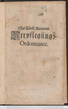 Chur-Fürstl. Brandenb. Verpflegungs-Ordonnance : [... gegeben Cölln a. d. Spree, d. 21. Dec. 1675]