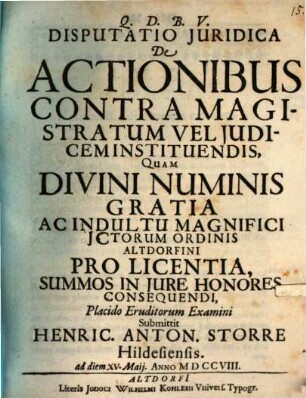 Disputatio Juridica De Actionibus Contra Magistratum Vel Judicem Instituendis