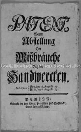Patent von Friedrich Wilhelm I. König in Preußen über die Abstellung von Missbräuchen im Handwerk