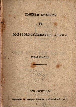 Tomo ... De las comedias de Don Pedro Calderon de la Barca, 4