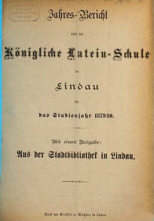 Jahres-Bericht der Königlichen Lateinschule in Lindau i.B. : für das Schuljahr .... 1879/80