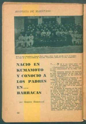 Nació en Kumamoto y conoció a los padres ... Barracas : Historia de maestros