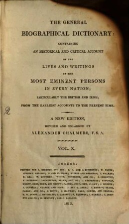 The general biographical dictionary : Containing an hist. and crit. account of the lives and writings of the most eminent persons in every nation; particularly the British and Irish; from the earliest accounts to the present time, 10. Coke - Cre