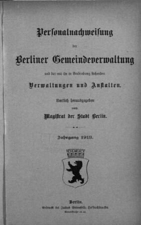 1913: Personalnachweisung der Berliner Gemeindeverwaltung und der mit ihr in Verbindung stehenden Verwaltungen und Anstalten