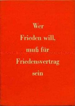 Propagandaschrift der Nationalen Front zu den Vorschlägen der UdSSR für einen Friedensvertrag mit Deutschland