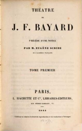Théatre de Bayard : Précédé d'une notice par Eugène Scribe, 1