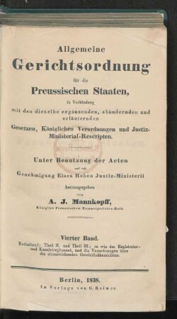 Bd. 4: Enthaltend: Theil II und Theil III; so wie das Registratur- und Kanzleireglement und die Verordnungen über die einzureichenden Geschäftsübersichten