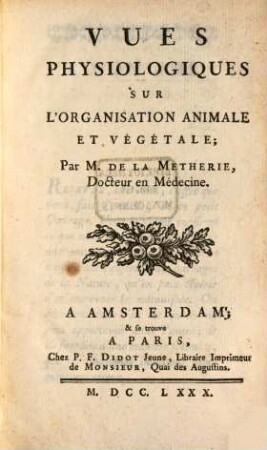 Vues physiologiques sur l'organisation animale et vegetale