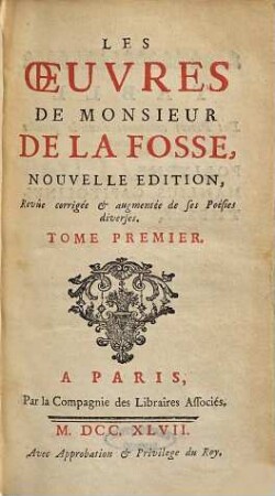 Les Oeuvres De Monsieur De La Fosse. 1