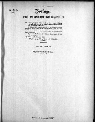 Anlage: ad No.2 (42.), Vorlagen, welche den Zeitungen nicht mitgeteilt sind