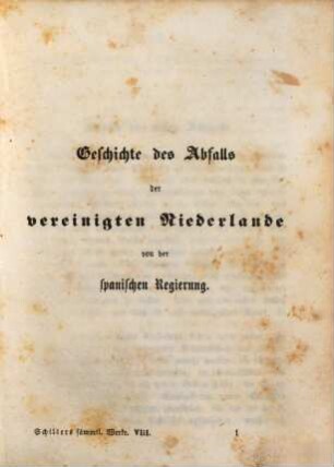 Schillers sämmtliche Werke : in zwölf Bänden ; mit Privilegien gegen den Nachdruck von Seiten sämmtlicher Staaten und Städte des deutschen Bundes .... 8