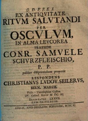 Ex Antiqvitate Ritvm Salvtandi Per Oscvlvm