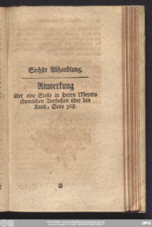 Sechste Abhandlung. Anmerkung über eine Stelle in Herrn Meyers chymischen Versuchen über den Kalch, Seite 308.