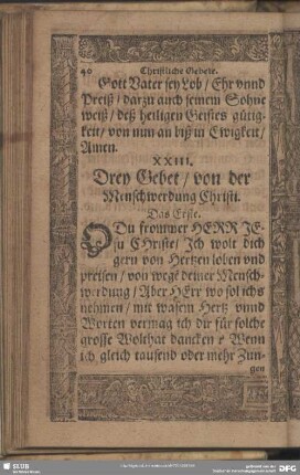 XXIII. Drey Gebet, von der Menschwerdung Christi. Das Erste