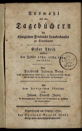 T. 1: Auswahl aus den Tagebüchern des Königlichen Friedrichs-Krankenhauses zu Copenhagen. Erster Theil