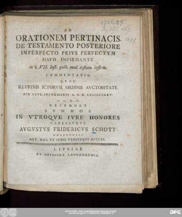 Ad Orationem Pertinacis De Testamento Posteriore Imperfecto Privs Perfectvm Havd Infirmante in §. VII. Inst. quib. mod. testam. infirm. Commentatio