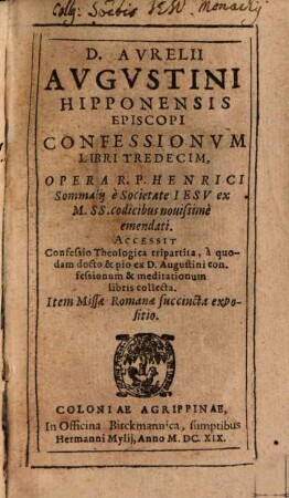 D. Avrelii Avgvstini Hipponensis Episcopi Confessionvm Libri Tredecim