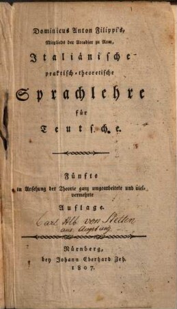 Italiänische- praktisch- theoretische Sprachlehre für Teutsche