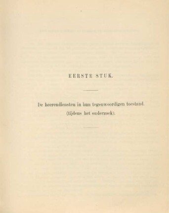 Eerste stuk. - De heerendiensten in hun tegenwoordigen toestand. (tijdens het onderzoek)