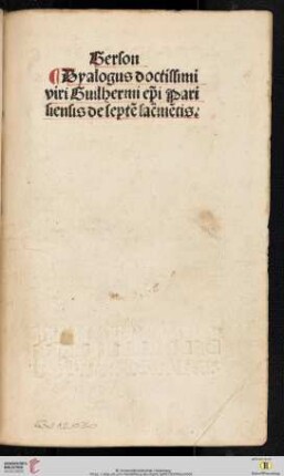 Gerson Dyalogus doctissimi viri guilhermi ep̄i Parisiensis de septē sac̄mētis