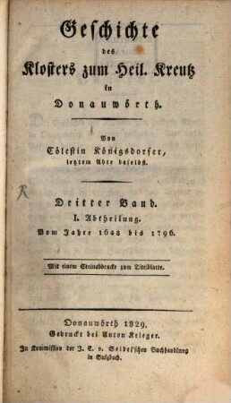 Geschichte des Klosters zum Heil. Kreutz in Donauwörth, 3,1. Vom Jahre 1648 bis 1796