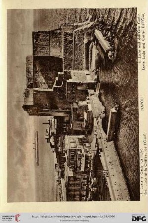 Napoli – S. Lucia e Castel dell’Ovo. – Ste. Lucie et le Château de l’Oeuf. – S. Lucia and dell’Ovo Castle. – Sante Lucia und Castel Dell’Ovo.