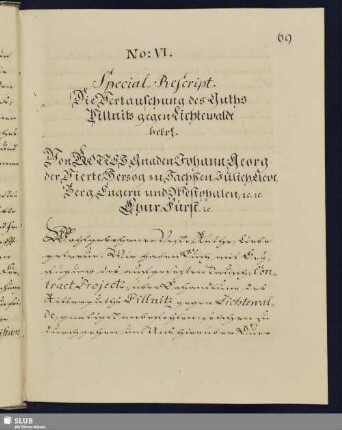 No. VI. Special-Rescript. Die Vertauschung des Guths Pillnitz gegen Lichtewalde betr.