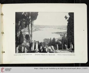 Friedhof von Ejub und das Goldene Horn. Cimetière d'Eyoub et la Corne- d'or. Cemetery of Ayub and the Golden Horn