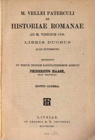 M. Vellei Paterculi ex historiae Romanae ad M. Vinicium Cos. libris duobus quae supersunt