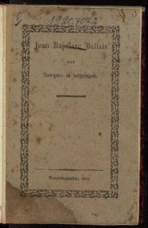 Jean-Baptiste Bellair aus Sierques in Lothringen