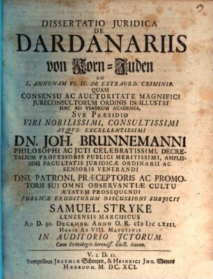 Dissertatio Iuridica De Dardanariis : = von Korn-Juden : Ad L. Annoam VI. Ff. De Extraord. Criminib.