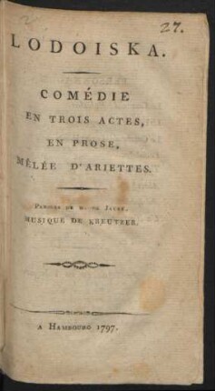 Lodoiska : Comédie En Trois Actes, En Prose, Mêlée D'Ariettes