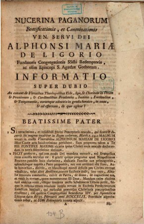 [Sacra Rituum Congregatione ... Cardinali Caracciolo relatore Nucerina Paganorum beatificationis, & canonizationis ... Alphonsi Mariæ de Ligorio ... Informatio, animadversiones, responsio super virtutibus, etc.]