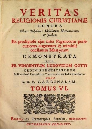 Veritas Religionis Christianae Et Librorum Quibus Innititur Contra Atheos, Polytheos, Idololatras, Mahometanos, & Judaeos, 6