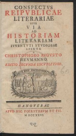 Conspectus Reipublicae Literariae Sive Via Ad Historiam Literariam Iuventuti Studiosae Aperta