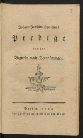 Johann Joachim Spaldings Predigt von der Begierde nach Vergnügungen
