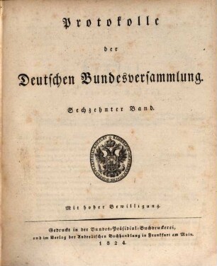 Protokolle der Deutschen Bundesversammlung. [Teilausgabe]. 16. 1824