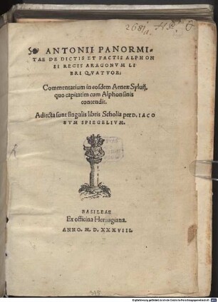 Antonii Panormitae De Dictis Et Factis Alphonsi Regis Aragonvm Libri Qvatvor