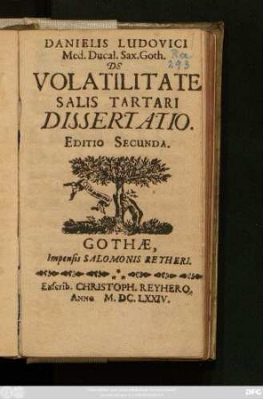 Danielis Ludovici Med. Ducal. Sax. Goth. De Volatilitate Salis Tartari Dissertatio