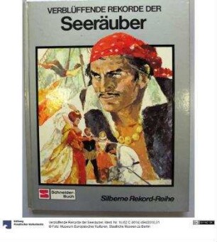 Verblüffende Rekorde der Seeräuber