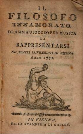 Il Filosofo innamorato : Drammo giocoso p. mus.