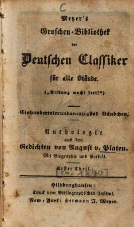Anthologie aus den Gedichten von August v. Platen, 1 : Mit Biographie und Porträt