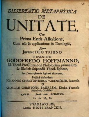 Diss. metaphys. de unitate, ceu prima entis affectione