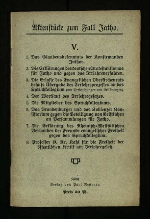 1. Das Glaubensbekenntnis der Konfirmanden Jathos. 2. Die Erklärungen des deutschen Protestantismus für Jatho und gegen das Irrlehreverfahren [u.a.]