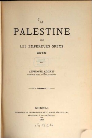 La Palestine sous les empereurs grecs : 326 - 636